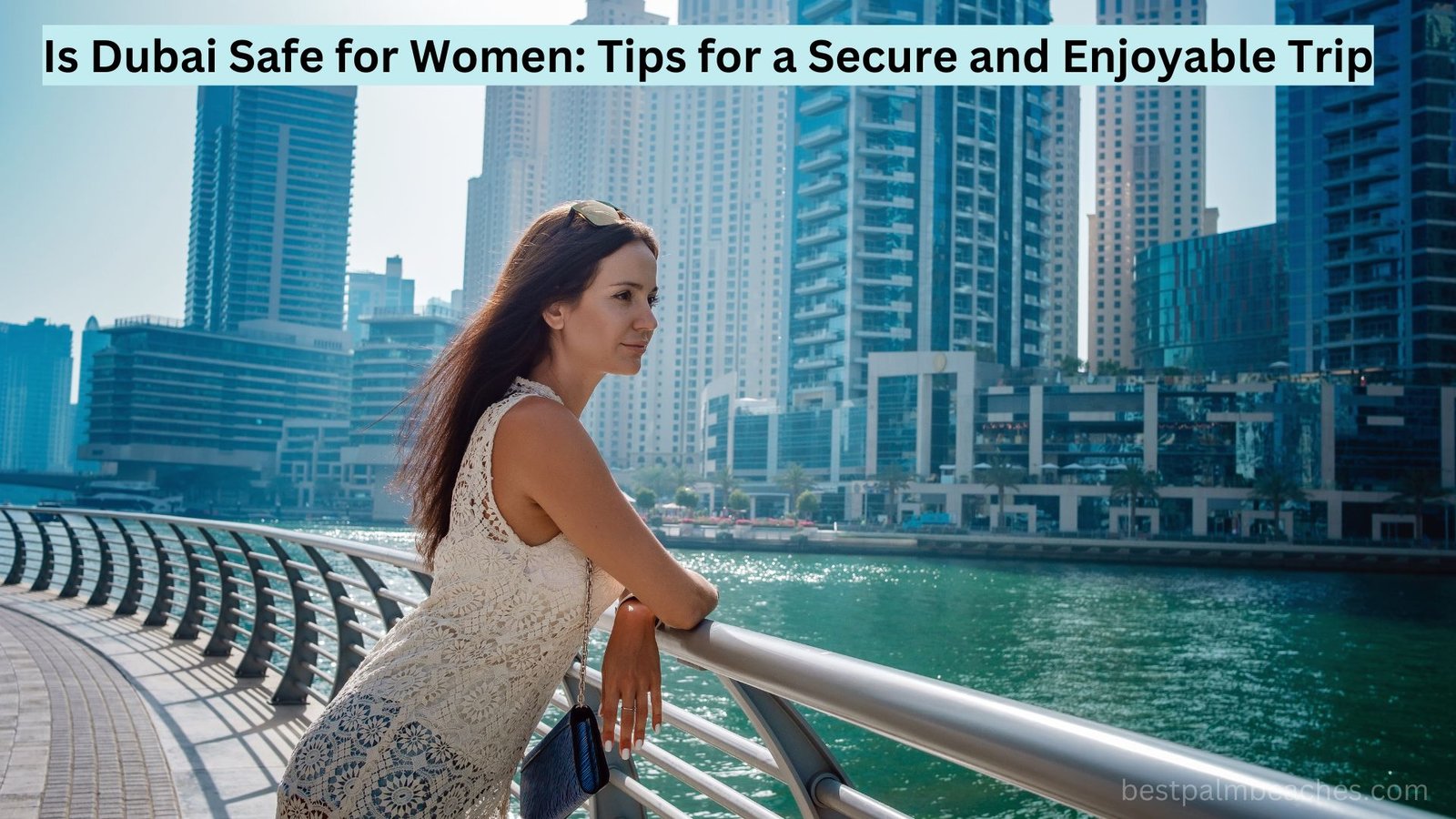 is it safe to travel to dubai as a woman