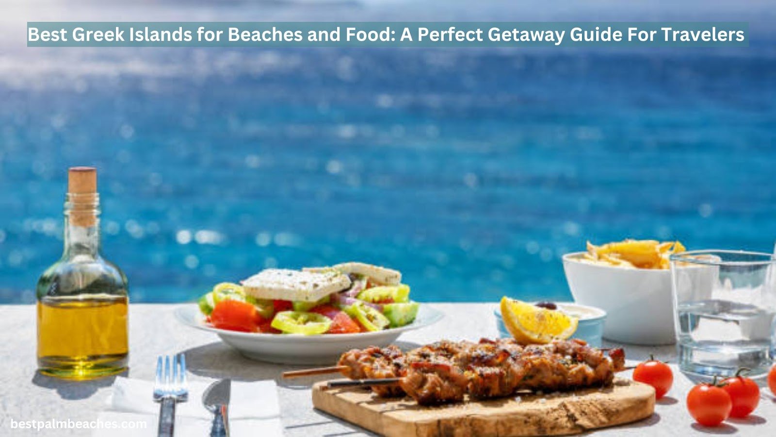 best greek islands for beaches and food